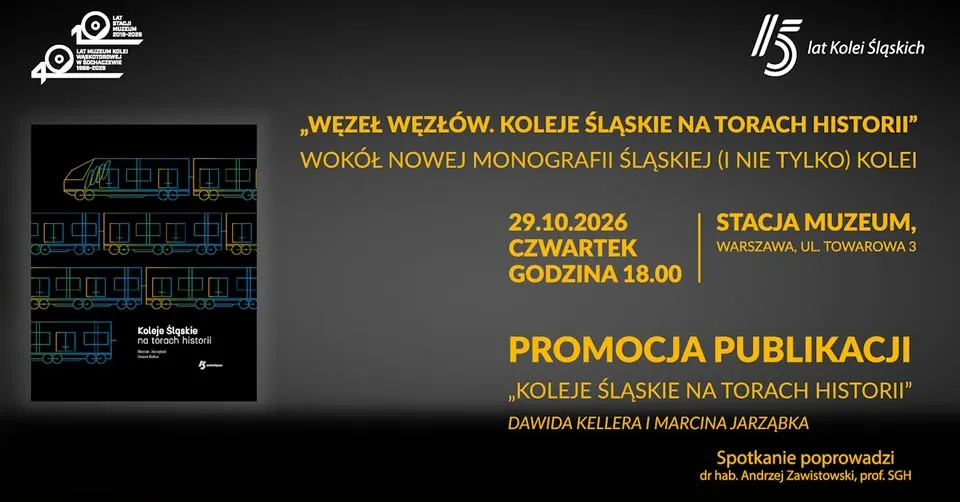 Promocja książki Dawida Kellera i Marcina Jarząbka „Koleje śląskie na torach historii”