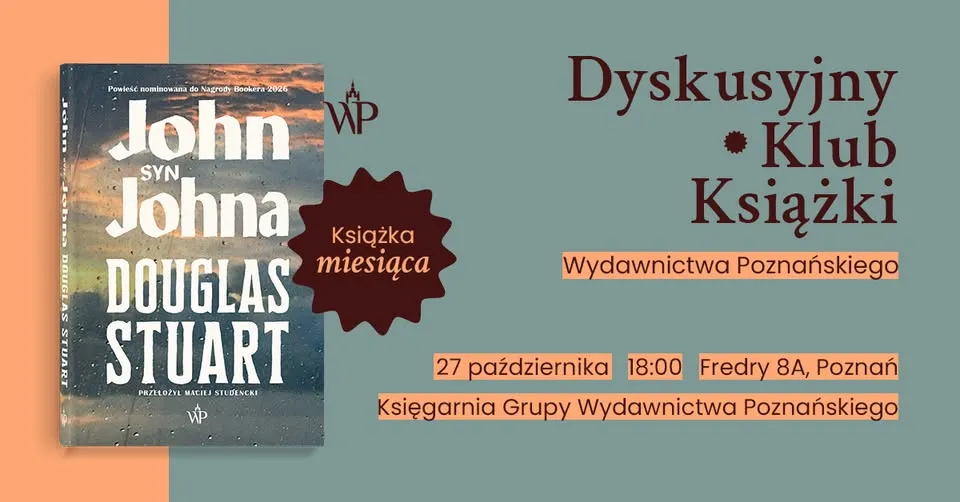 Dyskusyjny Klub Wyd. Poznańskiego | „John, syn Johna”, Douglas Stuart