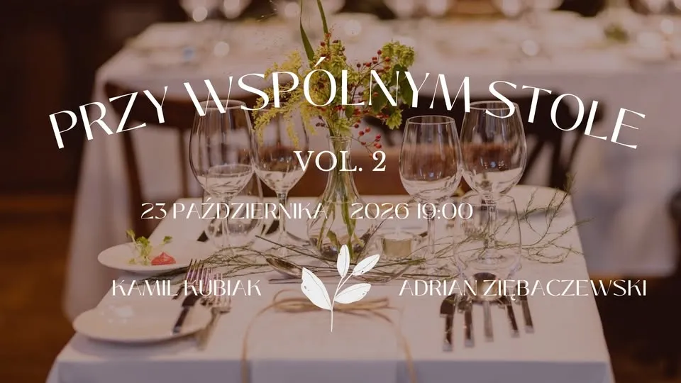 Przy wspólnym stole w Delight. Kolacja komentowana VOL. 2