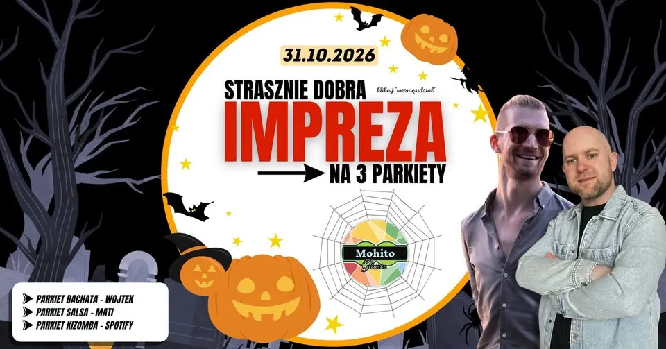 STRASZNIE DOBRA IMPREZA – BACHATA | SALSA | KIZOMBA – Oficjalne Gliwickie Halloween