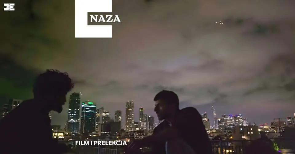 🎙️FILM I PRELEKCJA: 🎬 „NAZA” 🎥 reż. Yuval Abraham i Rachel Szor | ENGLISH FRIENDLY