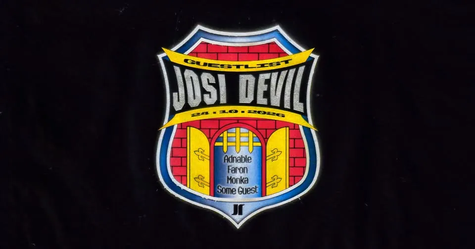 J1 | Guest List: Josi Devil, Adnable, faron b2b Some Guest, monka