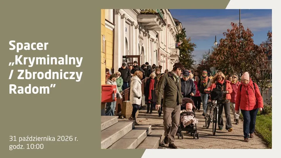 Spacer Kryminalny / Zbrodniczy Radom